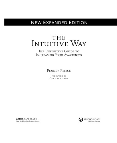 The Intuitive Way The Definitive Guide To Increasing Your Awareness New Expanded Ed Peirce