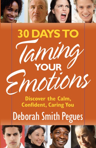 30 Days To Taming Your Emotions Pegues Deborah Smith