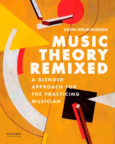 Music Theory Remixed 1st Edition Kevin Holmhudson