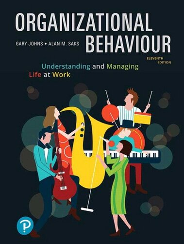 Organizational Behaviour Understanding And Managing Life At Work 11e Gary Johns Alan M Saks