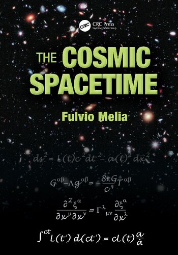 The Cosmic Spacetime 1st Edition Fulvio Melia