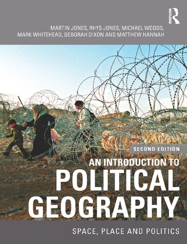 An Introduction To Political Geography Space Place And Politics Martin Jones