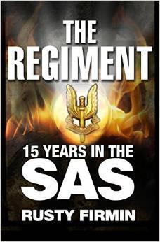 The Regiment 15 Years In The Sas Rusty Firmin
