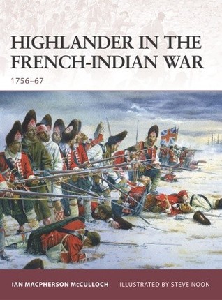 Highlander In The Frenchindian War 175667 Ian Macpherson Mcculloch
