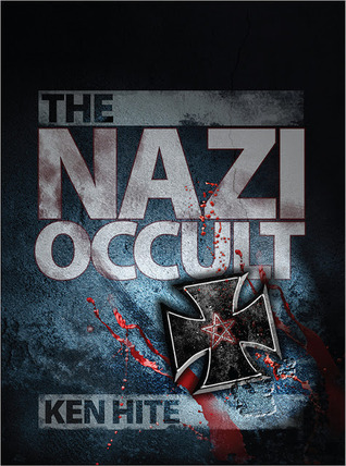 The Nazi Occult Kenneth Hite