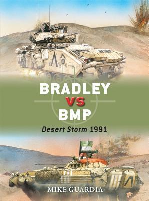 Bradley Vs Bmp Desert Storm 1991 Mike Guardia Johnny Shumateillustrations