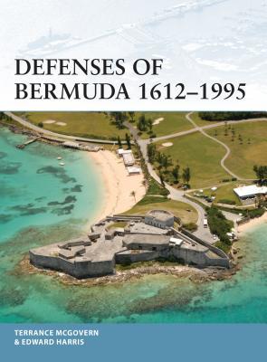 Defenses Of Bermuda 16121995 Terrance Mcgovern Edward C Harris