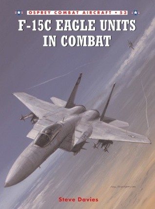 F15c Eagle Units In Combat Steve Davies Mark Styling