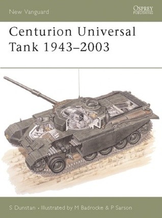 Centurion Universal Tank 19432003 Simon Dunstan Peter Sarson Illustrator