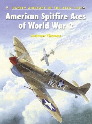 American Spitfire Aces Of World War 2 Alfred Price Chris Davey