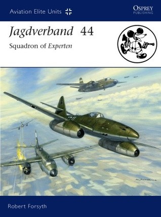 Jagdverband 44 Squadron Of Experten Robert Forsyth