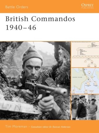 British Commandos 194046 Tim Moreman Duncan Anderson