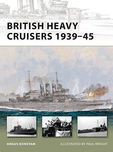 British Heavy Cruisers 193945 Angus Konstam Paul Wright Illustrator