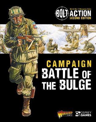Bolt Action Campaign Battle Of The Bulge 2nd Edition Mark Barber