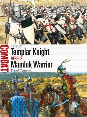 Templar Knight Vs Mamluk Warrior 121850 Templarscampbell
