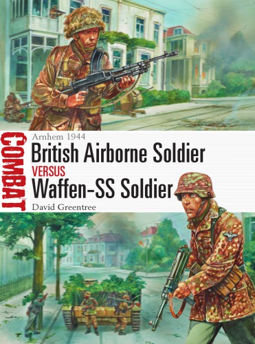 British Airborne Soldier Vs Waffenss Soldier Arnhem 1944 David Greentree