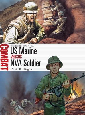 Us Marine Vs Nva Soldier Vietnam 196768 David R Higgins