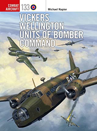 Vickers Wellington Units Of Bomber Command Michael Napier