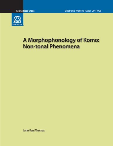 A Morphophonology Of Komo Nontonal Phenomena John Paul Thomas