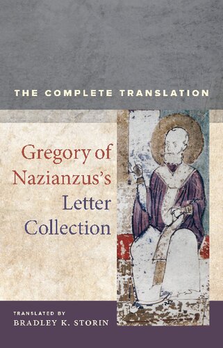 Gregory Of Nazianzuss Letter Collection The Complete Translation Gregory Of Nazianzus