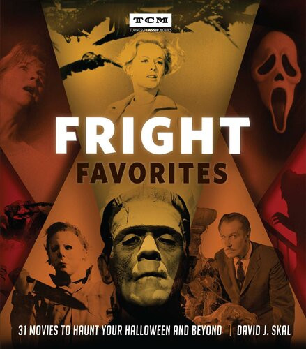 Fright Favorites David J Skal