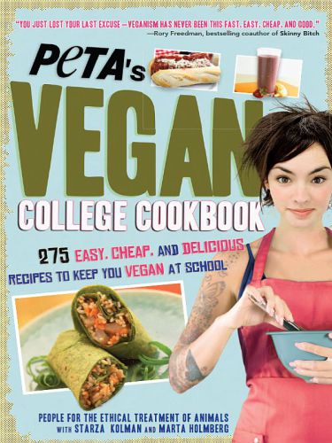 Petas Vegan College Cookbook Second Edition People For The Ethical Treatment Of Animals