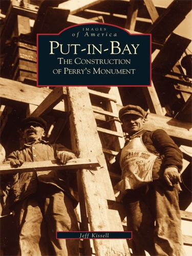 Putinbay The Construction Of Perrys Monument Perry Oliver Hazardkissell