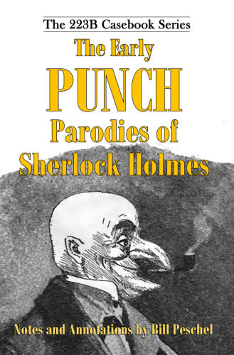 The Early Punch Parodies Of Sherlock Holmes Peschel Bill Editor