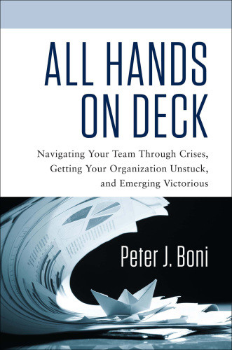 All Hands On Deck 1st Edition Peter J Boni