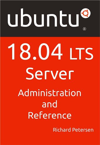 Ubuntu 1804 Lts Server Administration And Reference Petersen