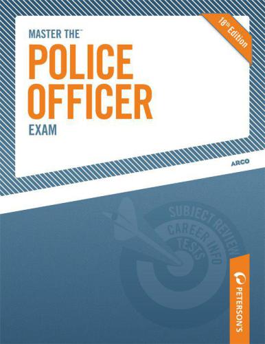 Petersons Master The Police Officer Exam 18th Ed Petersons