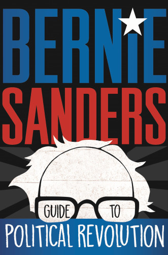 Bernie Sanders Guide To Political Revolution Unabridged Petkoff