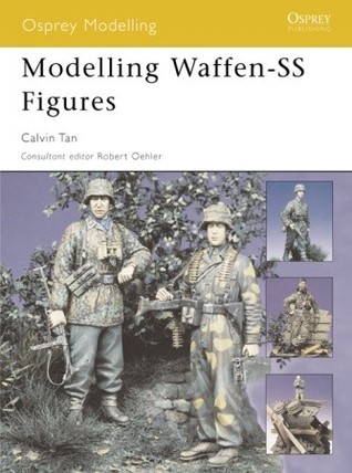 Modelling Waffenss Figures Calvin Tan