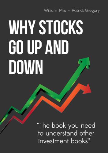 Why Stocks Go Up And Down Pike Williamgregory Patrick