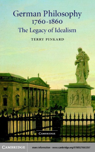 German Philosophy 17601860 The Legacy Of Idealism 4 Print Pinkard