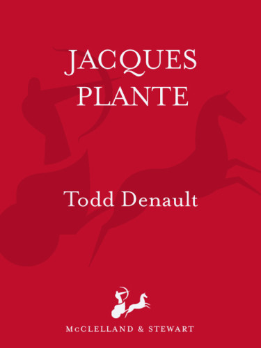 Jacques Plante The Man Who Changed The Face Of Hockey Plante