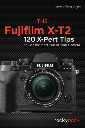 The Fujifilm Xt2 1st Edition Rico Pfirstinger