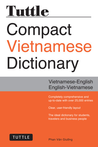 Tuttle Compact Vietnamese Dictionary Vietnameseenglish Englishvietnamese Phan Van Giuong