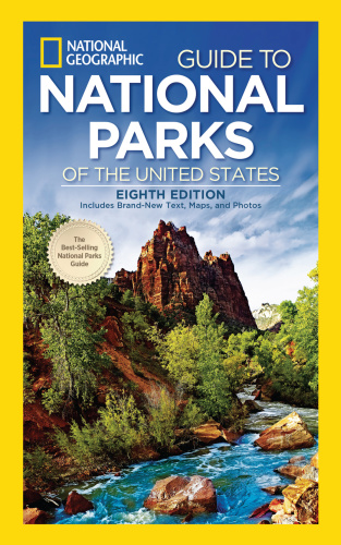 National Geographic Guide To National Parks Of The United States 8th Edition National Geographic