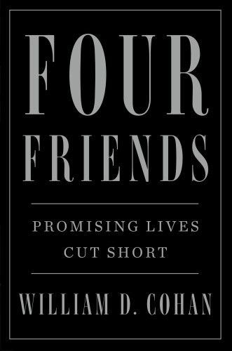 Four Friends Promising Lives Cut Short First Edition Phillips Academycohan