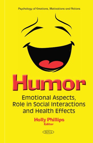 Humor Emotional Aspects Role In Social Interactions And Health Effects Phillips