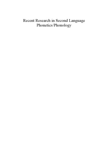 Recent Research In Second Language Phoneticsphonology Perception And Production Papers Presented At New Sounds 2007 Fifth International Symposium On The Acquisition Of Second Language Speech Held In Florianpolis Brazil In November 2007 Phonologiephonetikwatkins