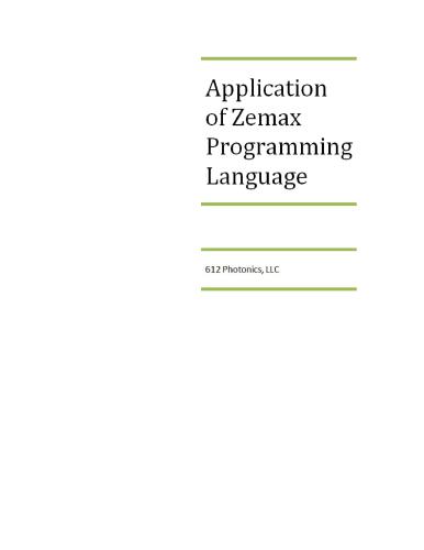 Application Of Zemax Programming Language Photonics 612