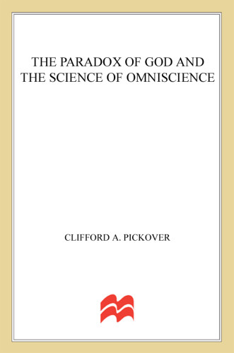 The Paradox Of God And The Science Of Omniscience 1st Palgrave Macmillan Pbk Ed Clifford A Pickover