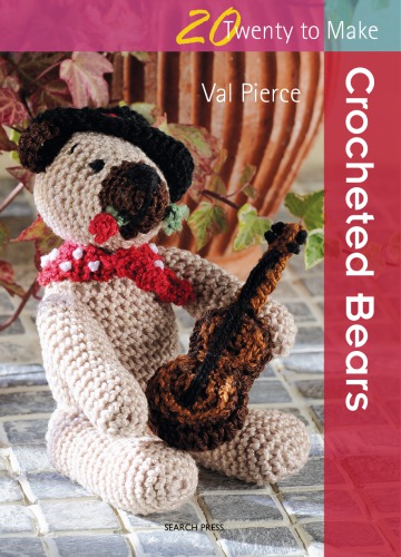 Crocheted Bears Val Pierce
