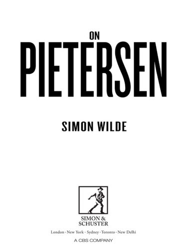 On Pietersen The Making Of Kp Pietersen Kevinwilde Simon