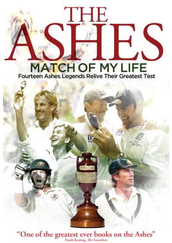 The Ashes Match Of My Life Fourteen Ashes Legends Relive Their Greatest Test Pilger