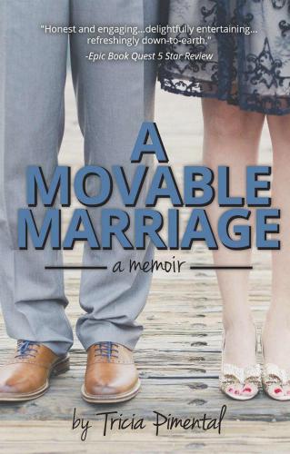 A Movable Marriage A Memoir Pimental Tricia