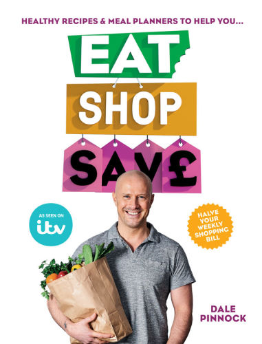 Eat Shop Save Recipes Mealplanners To Help You Eat Healthier Shop Smarter And Save Serious Money At The Same Time Pinnock
