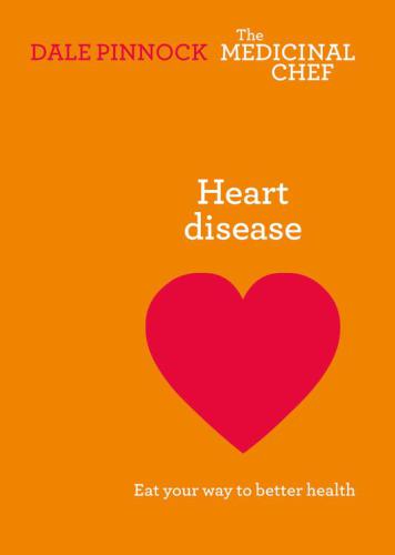 Heart Eat Your Way To Better Health Dale Pinnock